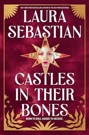 Sebastian, Laura. Castles in Their Bones. Random House LLC US, 2023.