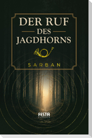Der Ruf des Jagdhorns