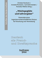 "Weichgeglüht und luftvergütet"