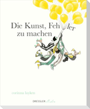 Die Kunst, Fehler zu machen