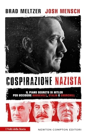 Meltzer, Brad / Josh Mensch. Cospirazione nazista. Newton Compton Editori, 2025.