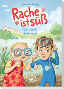 Rache ist süß - Hier stinkt doch was!