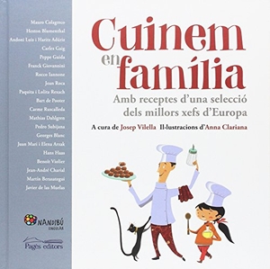 Clariana Muntana, Anna / Aa Dd. Cuinem en família : amb receptes d'una selecció dels millors xefs d'Europa. Pagès Editors, S.L., 2017.