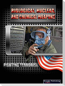 Biological, Nuclear, and Chemical Weapons