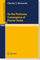 On the Pointwise Convergence of Fourier Series