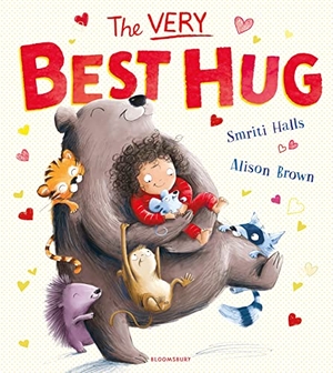 Halls, Smriti. The Very Best Hug. Bloomsbury Publishing PLC, 2023.