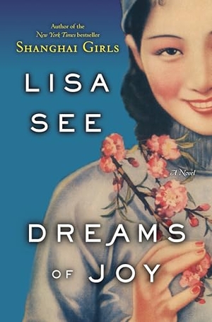 See, Lisa. Dreams of Joy. Random House Publishing Group, 2011.