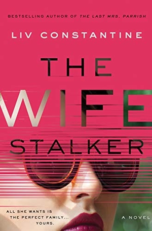 Constantine, Liv. The Wife Stalker. HarperCollins, 2020.