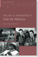 Arlen and Harburg's Over the Rainbow