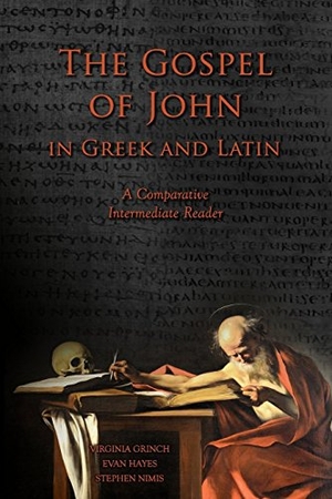 Hayes, Edgar Evan / Nimis, Stephen A. et al. The Gospel of John in Greek and Latin: A Comparative Intermediate Reader: Greek and Latin Text with Running Vocabulary and Commentary. Faenum Publishing, Ltd., 2017.