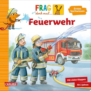 Klose, Petra. Frag doch mal ... die Maus: Feuerwehr - Erstes Sachwissen. Carlsen Verlag GmbH, 2026.