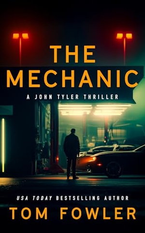 Fowler, Tom. The Mechanic. Vinci Books, 2026.