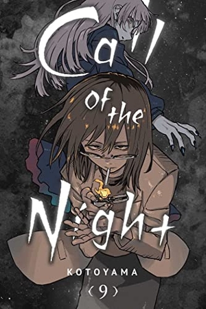 Kotoyama. Call of the Night, Vol. 9. Viz Media, Subs. of Shogakukan Inc, 2022.