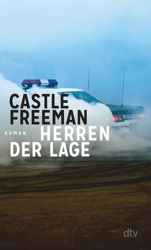 Freeman, Castle. Herren der Lage - Roman. dtv Verlagsgesellschaft, 2024.