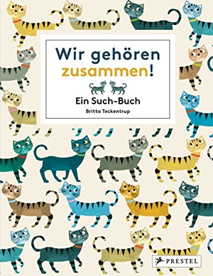 Teckentrup, Britta. Wir gehören zusammen! - Ein Such-Buch. Prestel Verlag, 2015.