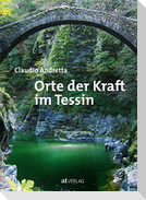 Orte der Kraft im Tessin