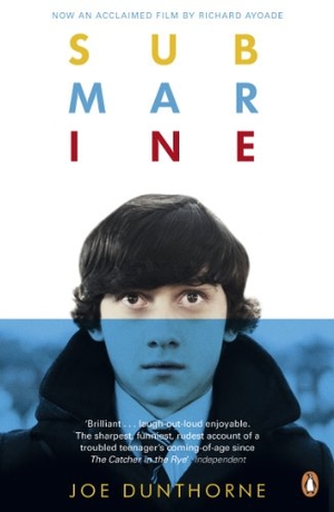 Dunthorne, Joe. Submarine. Vintage Classics, 2011.