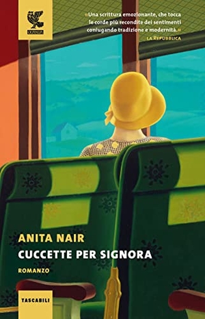 Nair, Anita. Cuccette per signora. Guanda, 2017.