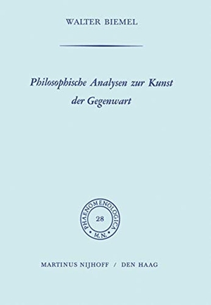 Biemel, W.. Philosophische Analysen zur Kunst der Gegenwart. Springer Netherlands, 1969.