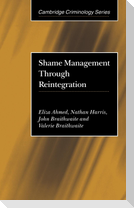 Shame Management Through Reintegration