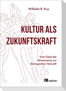 Kultur als Zukunftskraft