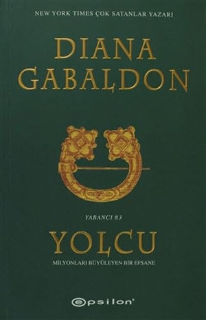 Gabaldon, Diana. Yolcu - Yabanci 3. Epsilon Yayinevi, 2024.