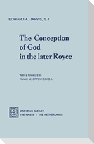 The Conception of God in the Later Royce