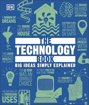 Dk. The Technology Book - Big Ideas Simply Explained. Dorling Kindersley Ltd, 2026.