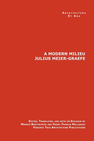 Meier-Graefe, Julius. A Modern Milieu. Lulu.com, 2007.