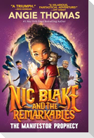 Nic Blake and the Remarkables: The Manifestor Prophecy