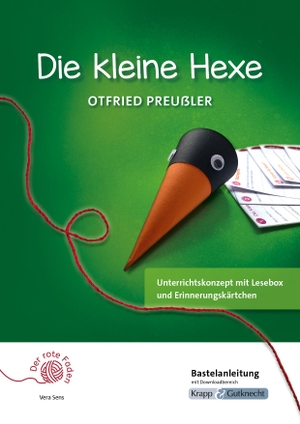 Sens, Vera. Der rote Faden: Die kleine Hexe - Otfried Preußler - Bastelanleitung - Unterricht, Leseprojekt, Lesebox, Erinnerungskärtchen, Heft. Krapp&Gutknecht Verlag, 2025.