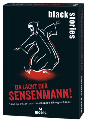 Grimm, Tom. black stories Da lacht der Sensenmann! - Löst 50 Fälle rund um makabre Missgeschicke. moses. Verlag GmbH, 2023.