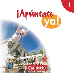 Elices Macias, Amparo. ¡Apúntate! - ¡Apúntate ya! - Differenzierende Schulformen - Band 1 - Audio-CD. Cornelsen Verlag GmbH, 2014.