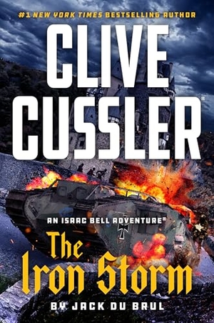 Du Brul, Jack. Clive Cussler the Iron Storm. Penguin Publishing Group, 2026.