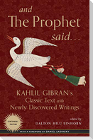And the Prophet Said