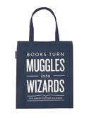 Books Turn Muggles into Wizards Tote Bag