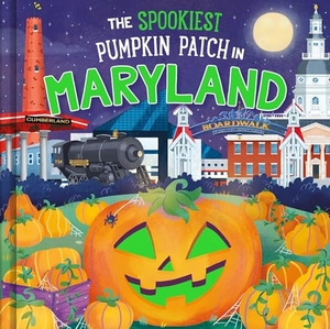 Martin, Louise. The Spookiest Pumpkin Patch in Maryland. Sourcebooks, 2026.