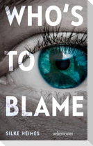 Who's to blame