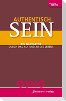 Authentisch sein!