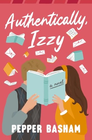 Basham, Pepper. Authentically, Izzy - A Fun, Low-Spice, Bookish Rom-Com Told Through Emails, Texts, and Letters. Thomas Nelson, 2022.