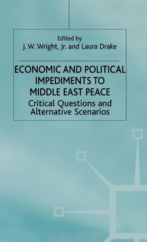 Wright. Economic and Political Impediments to Middle East Peace - Critical Questions and Alternative Scenarios. Springer Nature B.V., 1999.