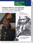 Access to History for the IB Diploma: Independence and identity: The Haitian revolution (circa 1780-1825) and Kenyan independence (1945-1978)