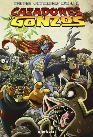 Bonet, Roger / Tarragona, Jordi et al. Cazadores de Gonzos. Dibbuks, 2010.
