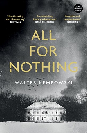 Kempowski, Walter. All for Nothing. Granta Books, 2016.