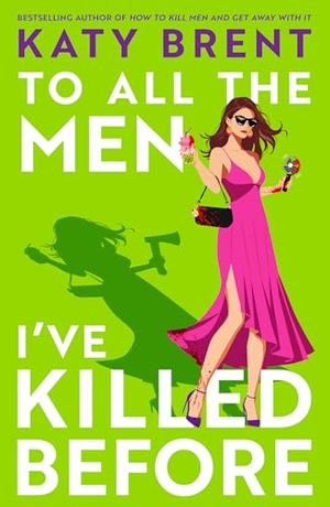 Brent, Katy. To All the Men I've Killed Before. Harper Collins Publ. UK, 2026.