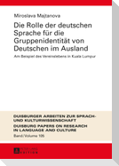 Die Rolle der deutschen Sprache für die Gruppenidentität von Deutschen im Ausland