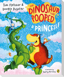 The Dinosaur that Pooped a Princess!