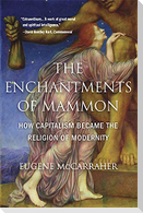 The Enchantments of Mammon