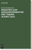 Register zum Qorankommentar des Tabari (Kairo 1321)