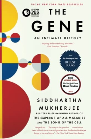 Mukherjee, Siddhartha. The Gene: An Intimate History. Scribner Book Company, 2017.